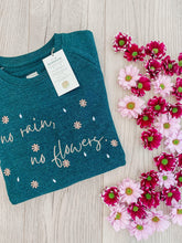 Load image into Gallery viewer, 'No Rain, No Flowers' Sweatshirt | Heather Forest Green - Sunbeam Naturals