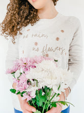 Load image into Gallery viewer, 'No Rain, No Flowers' Sweatshirt | Champagne Heather Grey - Sunbeam Naturals