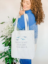 Load image into Gallery viewer, 'The Sky Is Not Your Limit, Your Mind Is' Tote Bag | Mystic Grey - Sunbeam Naturals
