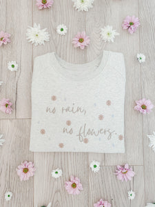 'No Rain, No Flowers' Sweatshirt | Champagne Heather Grey - Sunbeam Naturals