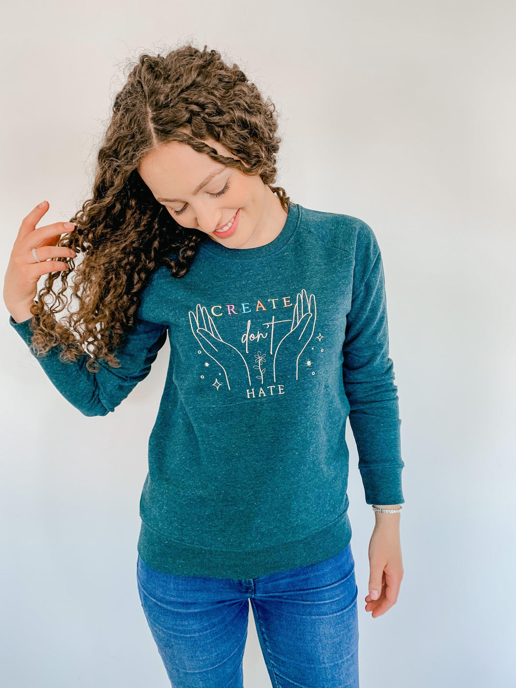'Create Don't Hate' Sweatshirt | Heather Forest Green - Sunbeam Naturals